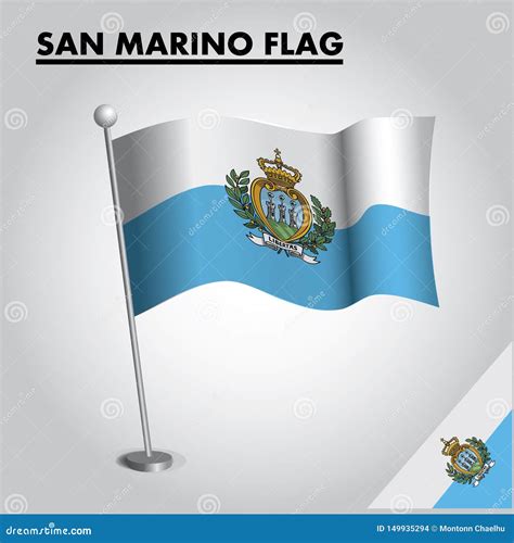 SAN MARINO Flag National Flag of SAN MARINO on a Pole Stock Vector ...