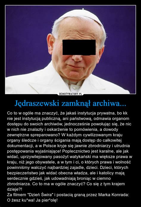 Jędraszewski zamknął archiwa Demotywatory pl