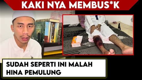 Makin Parahjahal Sekarat Masih Sombong Menghina Pemulung Akhirnya