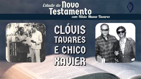 Clóvis Tavares e Chico Xavier YouTube