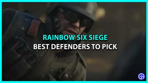 Best Defenders To Pick In Rainbow Six Siege Gamer Tweak