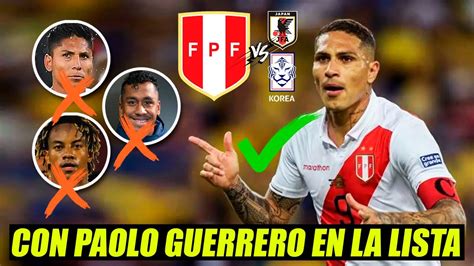 Con Paolo Guerrero Juan Reynoso Y La Convocatoria Amistosos Contra