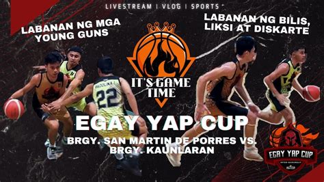 BRGY SAN MARTIN DE PORRES VS BRGY KAUNLARAN EGAY YAP CUP 2024 FULL