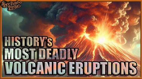 The Deadliest Volcanic Eruptions In Recorded History Top 5 Youtube