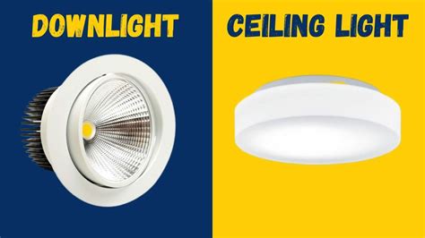 What Is The Difference Between Ceiling Light And Downlight