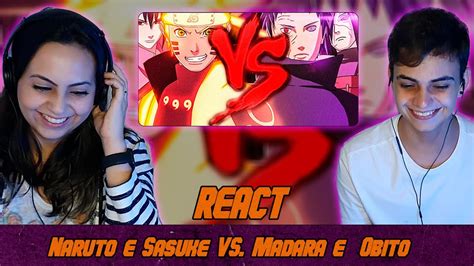 Naruto e Sasuke VS Madara e Obito Duelo de Titãs react geek YouTube