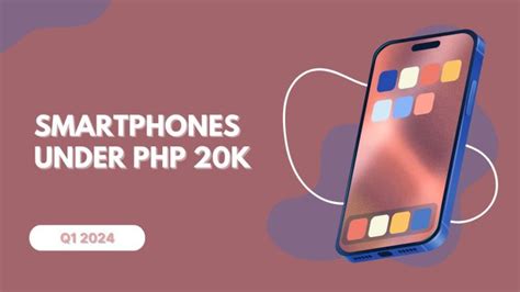 Best Smartphones Below Php20k Q1 2024 Yugatech Philippines Tech News And Reviews