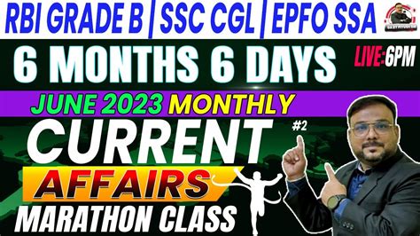 June 2023 MONTHLY CURRENT AFFAIRS MARATHON RBI GRADE B EPFO SSA