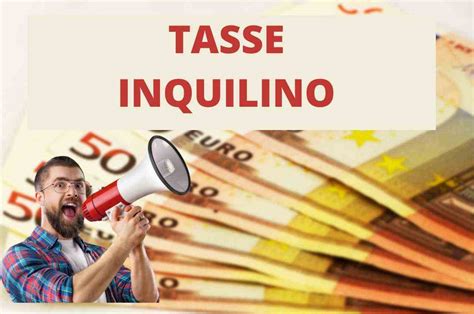 Si Possono Far Pagare Le Tasse All Inquilino Di Casa La Risposta Che