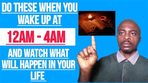 Do These When You Wake Up At 12am 4am And Watch What Will Happen In Your Life Attract Favours