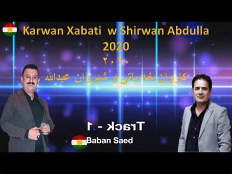 Karwan Xabati W Shirwan Abdulla 2020 Baxer Beyt Miwani Mn Track 1