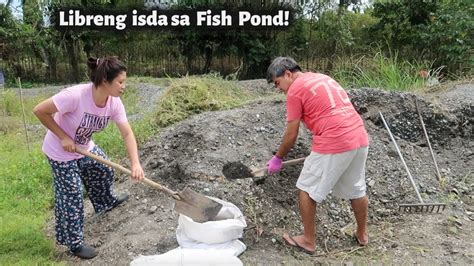 Pagtatambak Sa Pilapil Ng Pond At Paano Nagkaroon Ng Isda Ang Fish Pond