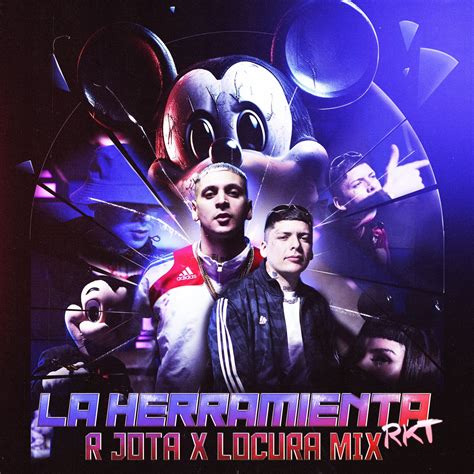 La Herramienta Rkt By Locura Mix And R Jota On Beatsource