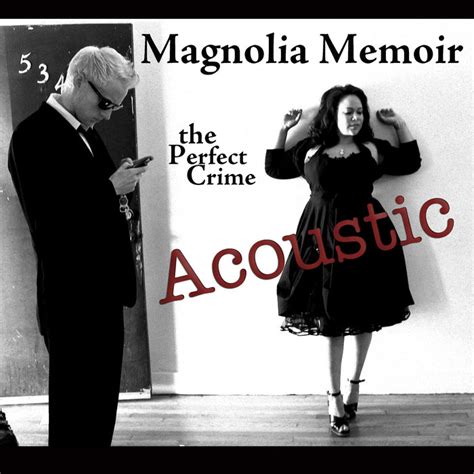 The Perfect Crime-Acoustic EP | Magnolia Memoir - Mela Lee