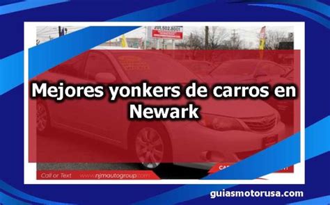 ᐈ Mejores yonkers de carros en Newark GuíasMotorUSA