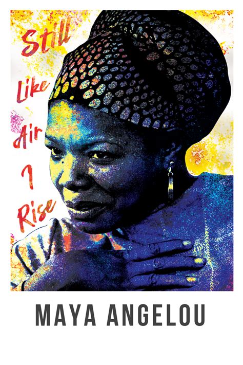 Maya Angelou Quotes Still I Rise Stellarvolf