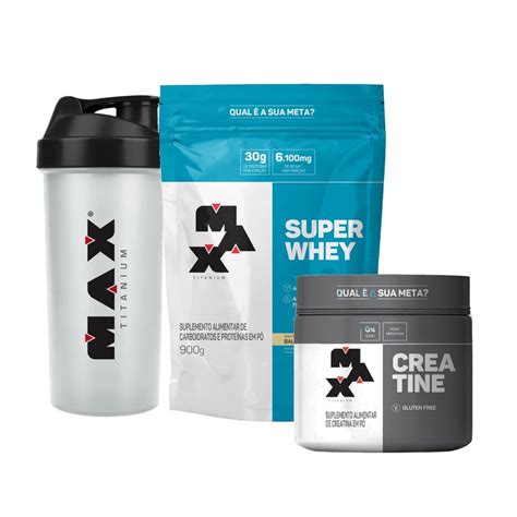 Kit Max Titanium Super Whey 900g Creatina 100g Coqueteleira Max