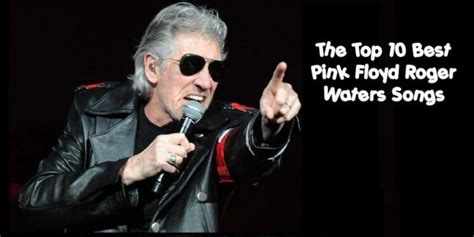 The Top 10 Greatest Pink Floyd Roger Waters Songs - Page 3 of 10 ...