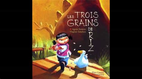 Les Trois Grains De Riz Youtube