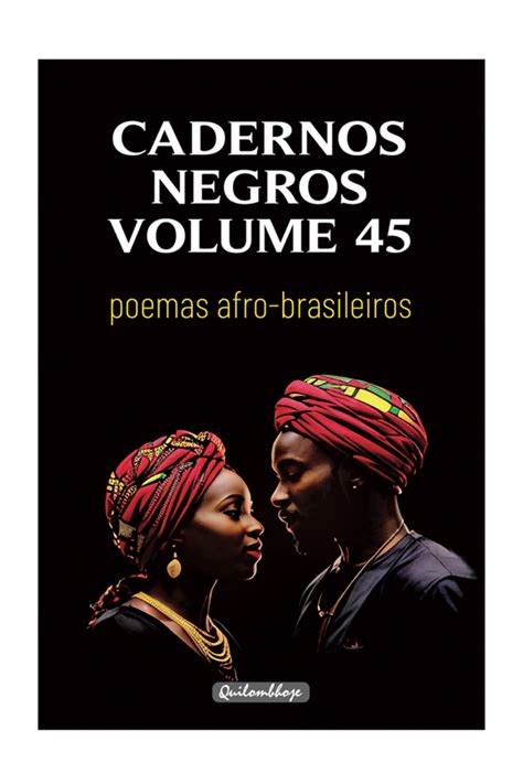 Poemas De Autores Negros - Cadernos Negros Volume 45 – Poemas Afro-Brasileiros – Livraria