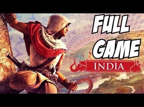 Assassin S Creed Chronicles India Gameplay Full Walkthrough Part Lets