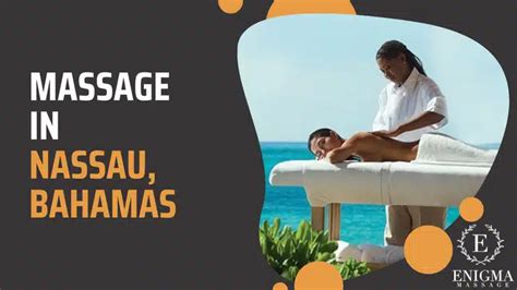 Massage In Nassau Bahamas Your Health Enigma Massage