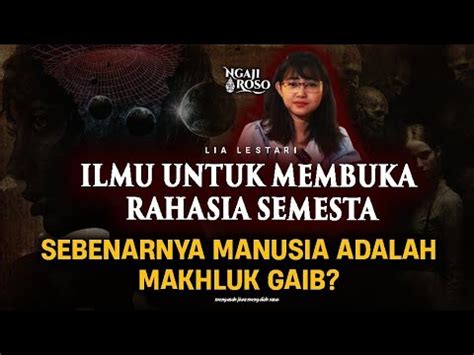 APAKAH SEBENARNYA MANUSIA ITU MAKHLUK GHAIB YouTube