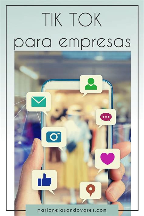 Tik Tok Para Empresas Empresas Marketing Digital Marketing