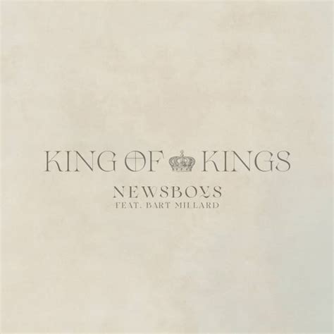 King Of Kings Chords PDF (Newsboys / Bart Millard) - PraiseCharts