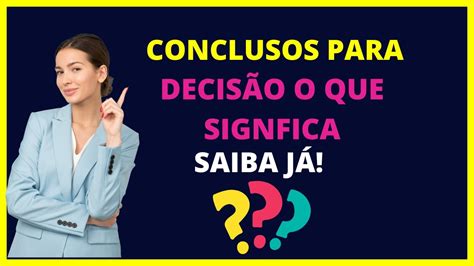 Conclusos Para Decis O O Que Significa Youtube