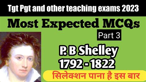 P B Shelley Most Expected MCQs 2023 Part 3 English Literature For All