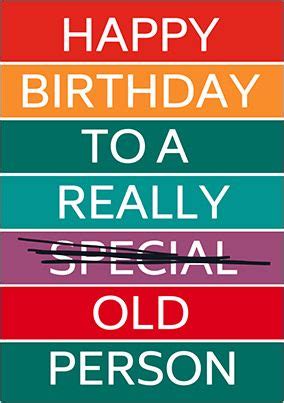 Really Old Person Birthday Card | Funky Pigeon