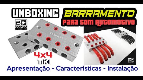 Como Usar Corretamente Barramento No Som Automotivo Unboxing Banda X