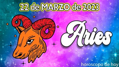 Viene Un Cambio Muy Sorprendente 😲 Horoscopo De Hoy Aries 22 De Marzo 2023 💖 Horoscopo Diario💖