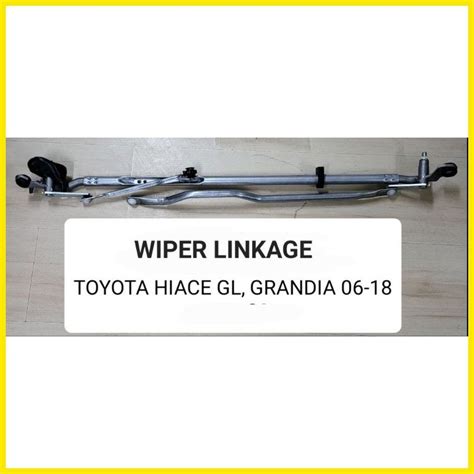 Wiper Linkage Toyota Hiace Gl Grandia Shopee Philippines