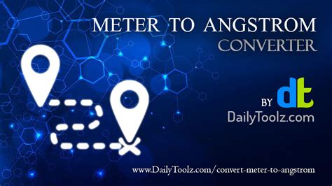 Convert Meter [m] to Angstrom [Å] - Distance Conversion