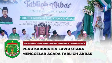 PCNU LUTRA MENGGELAR TABLIGH AKBAR DAN MENDATANGKAN Ketua PWNU JATIM