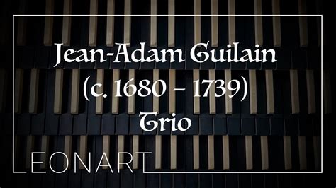 Jean Adam Guilain Trio Premier Ton Nenad Leonart Sheet Music Youtube