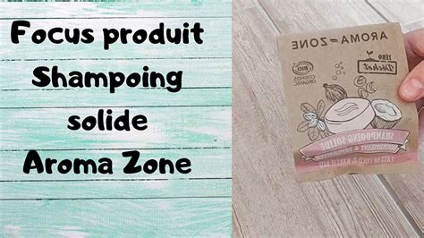 Test Du Shampoing Solide Bio Aroma Zone Sans Sci Sans Sulfates Et Sans