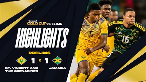 Jamaica X São Vicente E Granadinas - Saint Vincent and the Grenadines vs Jamaica | 2025 Concacaf Gold Cup ...