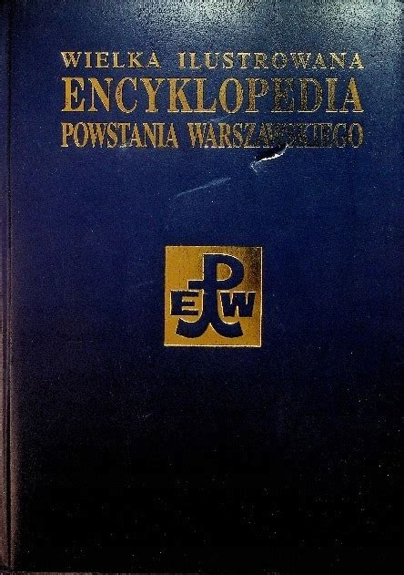 Wielka ilustrowana encyklopedia Powstania 13613499007 Książka Allegro