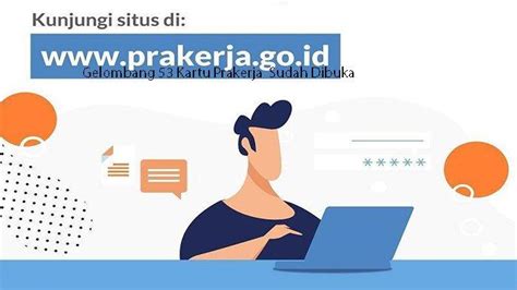 Gagal Gelombang Lalu Ini Cara Daftar Kartu Prakerja Gelombang Tahun