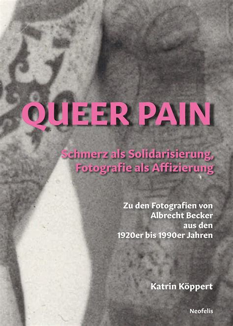 Amazon In Buy Queer Pain Schmerz Als Solidarisierung Fotografie Als