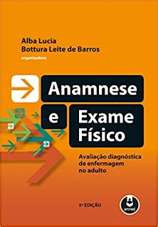 Anamnese E Exame F Sico Avalia O Diagn Stica De Enfermagem No Adulto