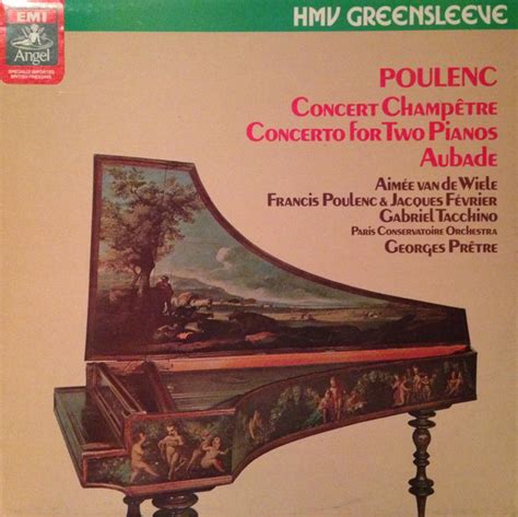 Poulenc Concert Champêtre Concerto For Two Pianos Aubade 1982