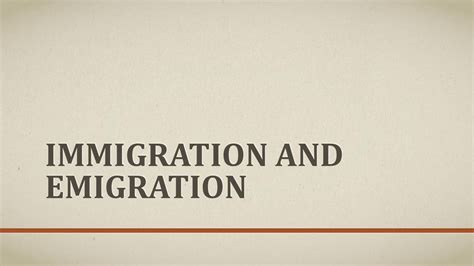 Immigration And Emigration Ppt Download