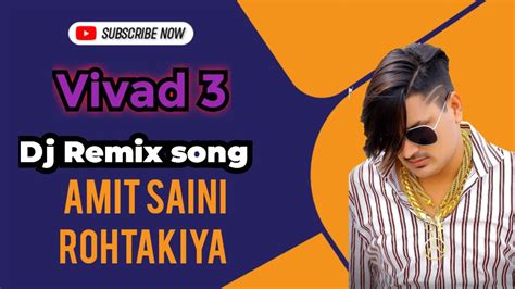 Vivad 3 Amit Saini Rohtakiya Song Dj Remix Dj Rinix Song Hard