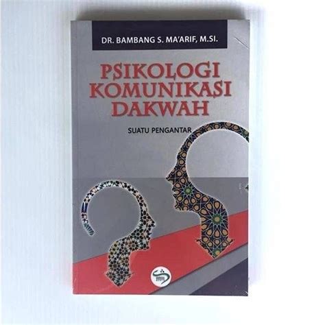 Jual Psikologi Komunikasi Dakwah Suatu Pengantar Buku Komunikasi Dakwah