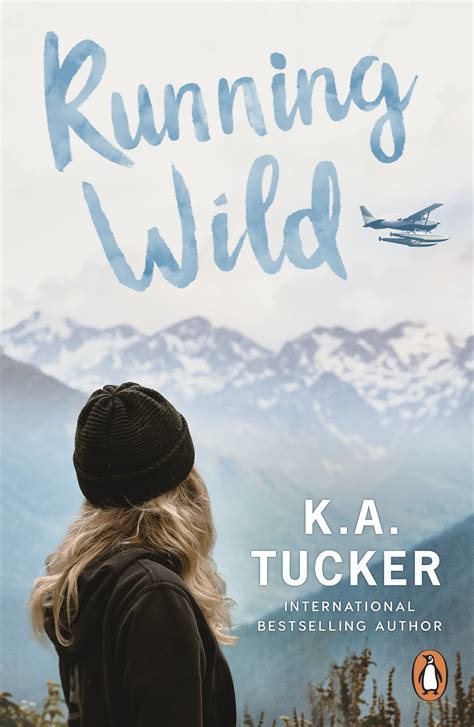 Running Wild by K.A. Tucker - Penguin Books Australia