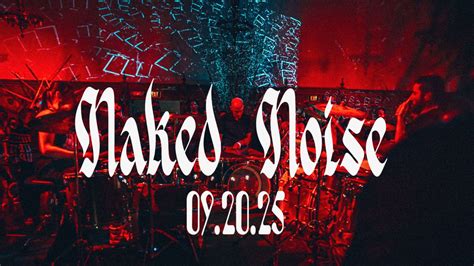 Help Naked Noise Return